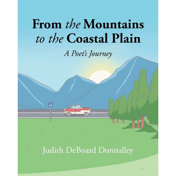 From the Mountains to the Coastal Plain: A Poet's Journey, (Paperback)