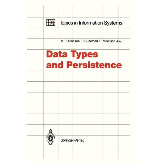 Topics in Information Systems Data Types and Persistence, (Paperback)