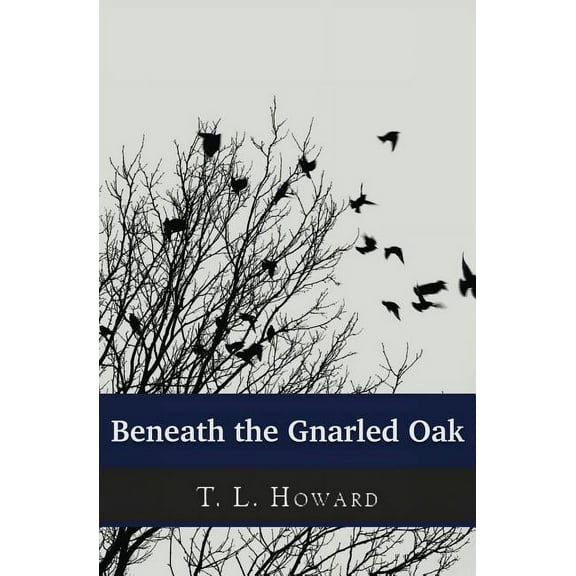Beneath the Gnarled Oak (Paperback)