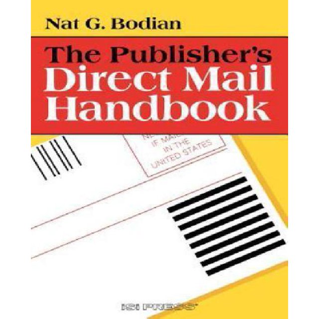 The Publisher's Direct Mail Handbook (Professional Editing and Publishing Series)