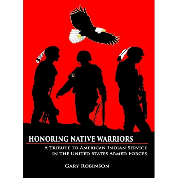 Honoring Native Warriors (Hardcover)