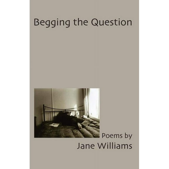 Begging the Question, (Paperback)