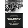 thumbnail image 2 of Pre-Owned Making Jet Engines in World War II: Britain, Germany, and the United States (Hardcover) 022638859X 9780226388595, 2 of 2