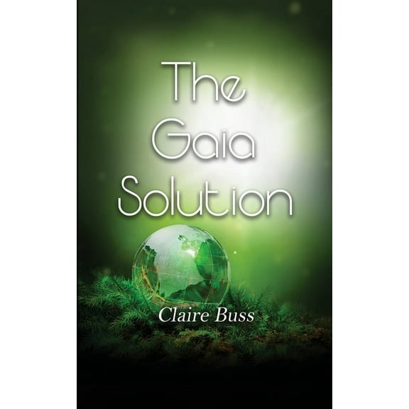 Gaia Collection The Gaia Solution, Book 3, (Paperback)