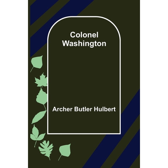 Colonel Washington, (Paperback)