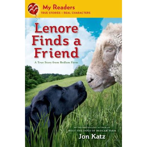 Pre-Owned My Readers: Lenore Finds a Friend : A True Story from Bedlam Farm (Hardcover)