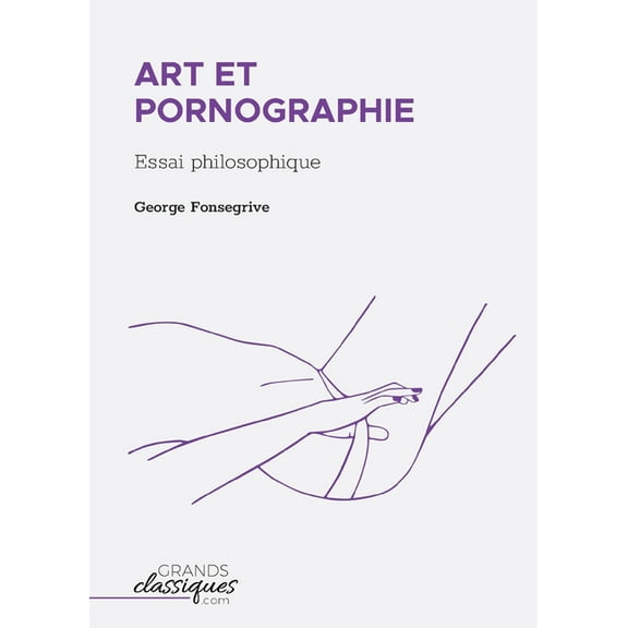 Art et pornographie: Essai philosophique, (Paperback)