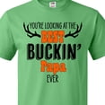 thumbnail image 4 of Inktastic You're Looking at the Best Buckin' Papa Ever Hunting T-Shirt, 4 of 5