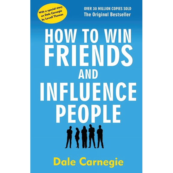 How to Win Friends and Influence People, (Paperback)