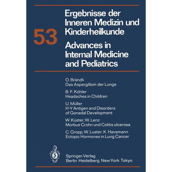 Ergebnisse Der Inneren Medizin Und Kinde Ergebnisse Der Inneren Medizin Und Kinderheilkunde/Advances in Internal Medicine and Pediatrics: Neue Foige, Book 53, (Paperback)