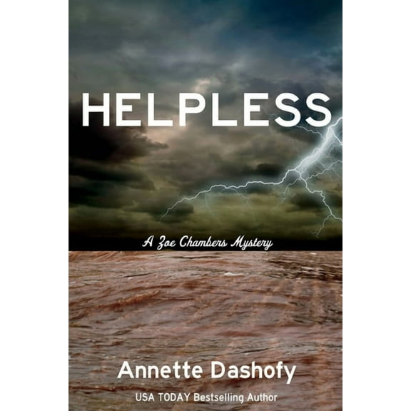 Zoe Chambers Mystery Helpless: A Zoe Chambers Mystery, Book 12, (Paperback)
