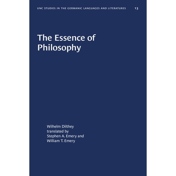 University of North Carolina Studies in  The Essence of Philosophy, Book 13, (Paperback)