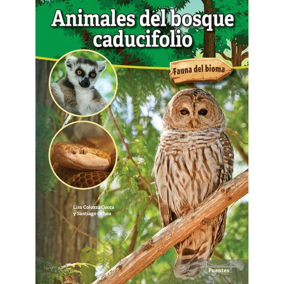 Fauna del Bioma Animales del Bosque Caducifolio: Deciduous Forest Animals, (Hardcover)