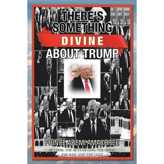 There's Something Divine About Trump, (Paperback)