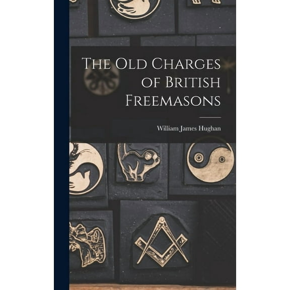 The Old Charges of British Freemasons (Hardcover)