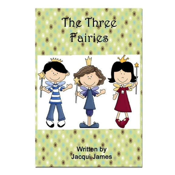 The Three Fairies, (Paperback)