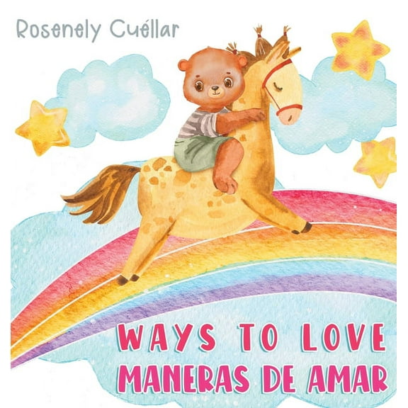 Ways to Love: Maneras de Amar, (Hardcover)