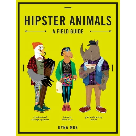 Hipster Animals : A Field Guide (Paperback)