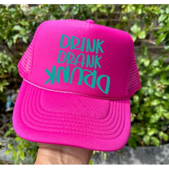 Drink Drank Drunk Hot Pink Trucker Hat
