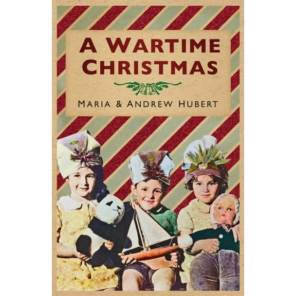 A Wartime Christmas, (Paperback)