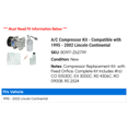 thumbnail image 2 of A/C Compressor Kit - Compatible with 1995 - 2002 Lincoln Continental 1996 1997 1998 1999 2000 2001, 2 of 2