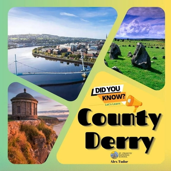 County Derry: A Journey Through Ireland's Northern Heartland, (Paperback)