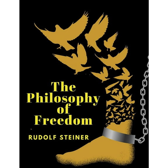 The Philosophy of Freedom, (Paperback)