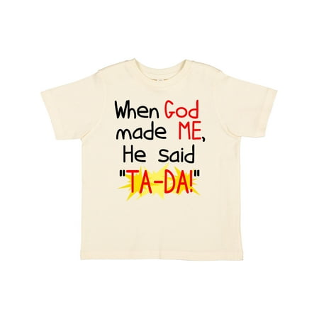 

Inktastic When God Made Me Gift Toddler Boy or Toddler Girl T-Shirt