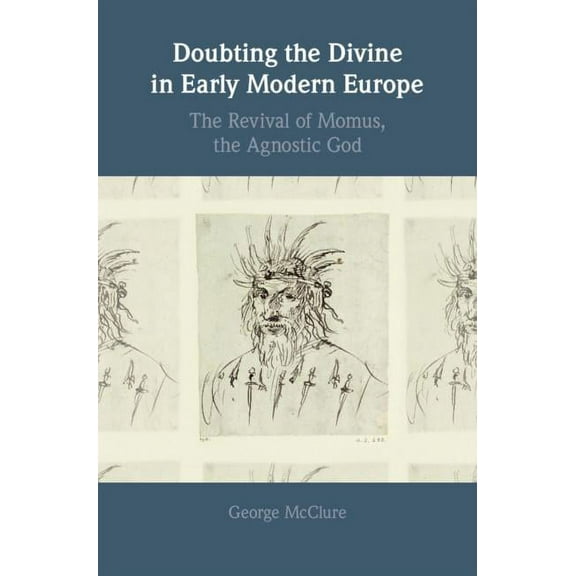Doubting the Divine in Early Modern Europe