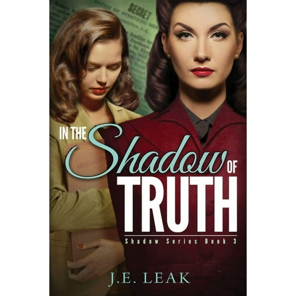 Shadow In the Shadow of Truth: A Lesbian Historical Novel, Book 3, (Paperback)