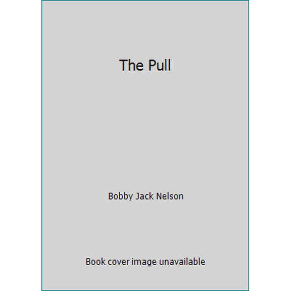Pre-Owned The Pull (Hardcover) 031265572X 9780312655723