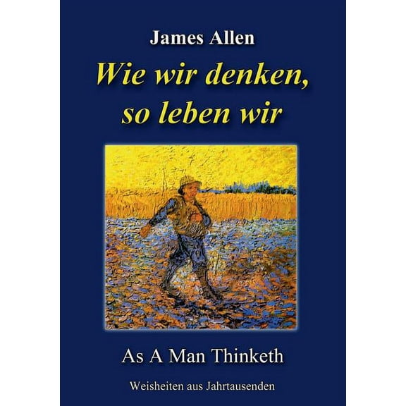 Wie wir denken, so leben wir: As A Man Thinketh, (Paperback)