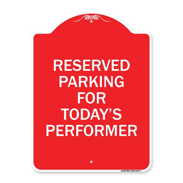 SignMission A-DES-RW-1824-23377 Panneau de la Série Designer 18 x 24 Po - Stationnement Réservé pour Todays Performer, Rouge & Blanc