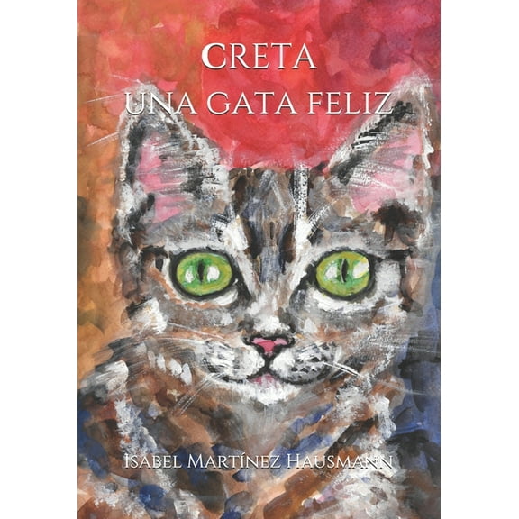 Creta, una gata feliz (Paperback)