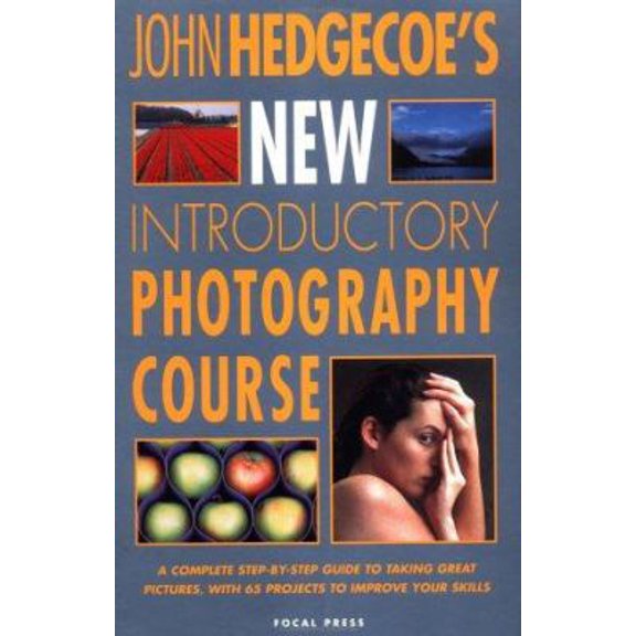 Pre-Owned John Hedgecoe's New Introductory Photography Course (Paperback) 0240803469 9780240803463
