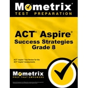 ACT Aspire Grade 8 Success Strategies Study Guide : ACT Aspire Test Review for the ACT Aspire Assessments (Paperback)