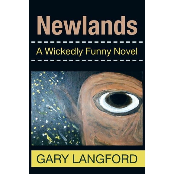 Newlands : A Wickedly Funny Novel