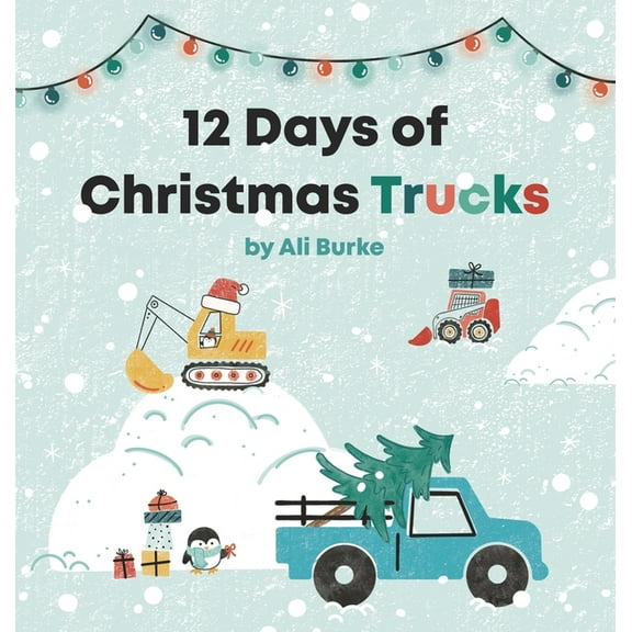 12 Days of Christmas Trucks, (Hardcover)