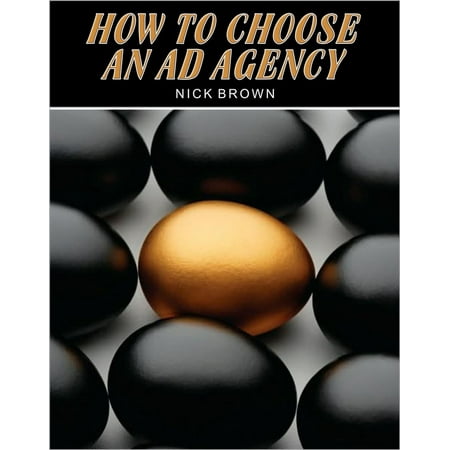 How to Choose an Ad Agency - eBook