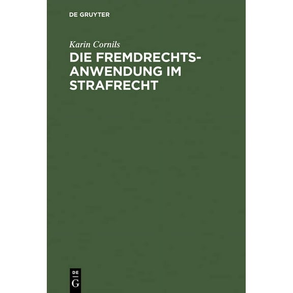 Die Fremdrechtsanwendung im Strafrecht, (Hardcover)