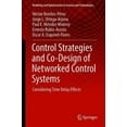 thumbnail image 4 of Control Strategies and Co-Design of Networked Control Systems: Considering Time Delay Effects (Modeling and Optimization in Science and Technologies), 4 of 6