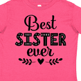 thumbnail image 4 of Inktastic Best Sister Ever Girls Toddler T-Shirt, 4 of 5