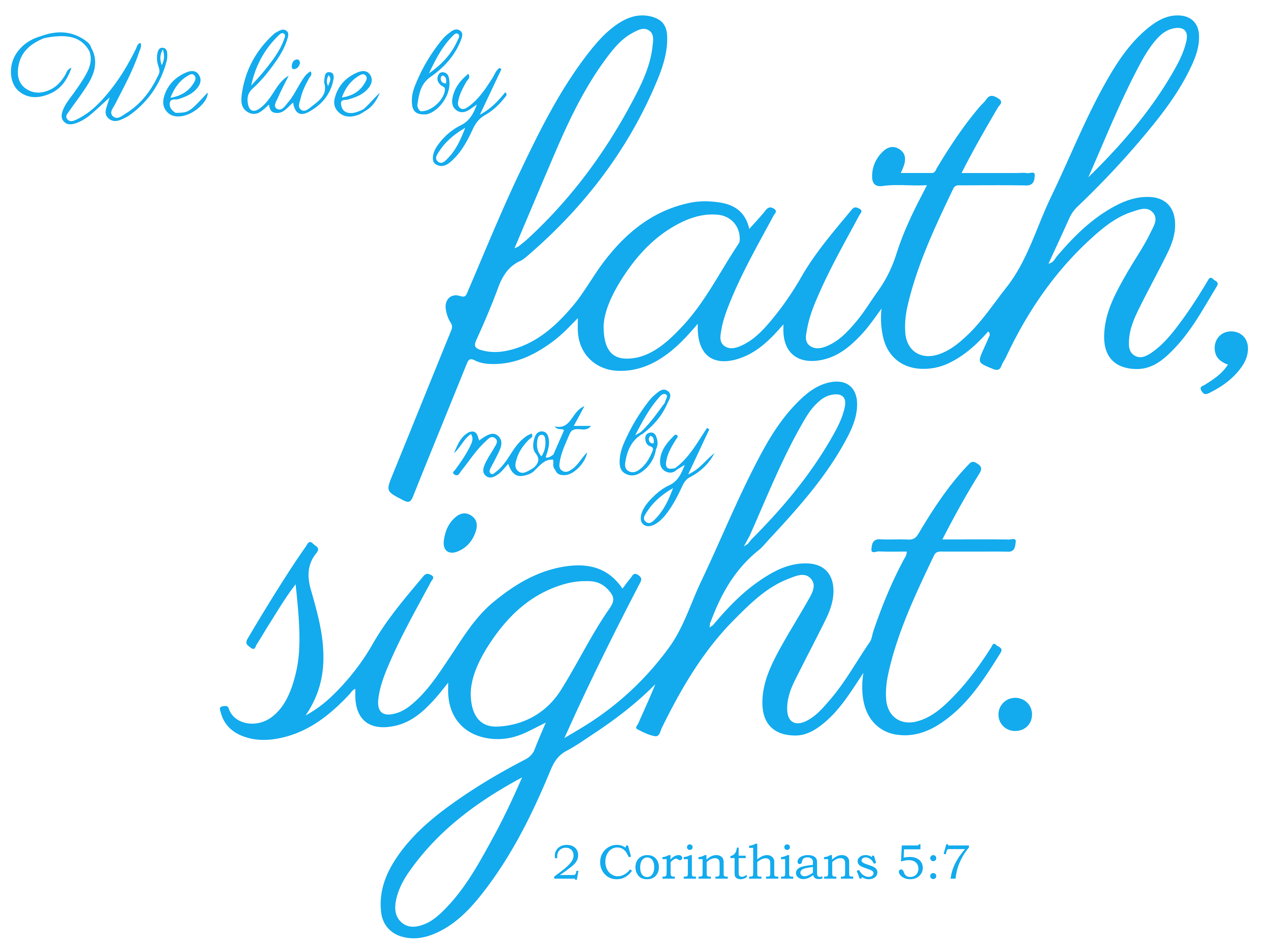 2 Corinthians 5 7 We Live By Faith Not By Sight Vinyl Decal Sticker 2 corinthians 5 7 we live by faith not by sight vinyl decal sticker