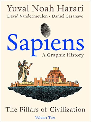 Pre-Owned Sapiens: A Graphic History, Volume 2: The Pillars of Civilization (Sapiens: A Graphic History, 2)