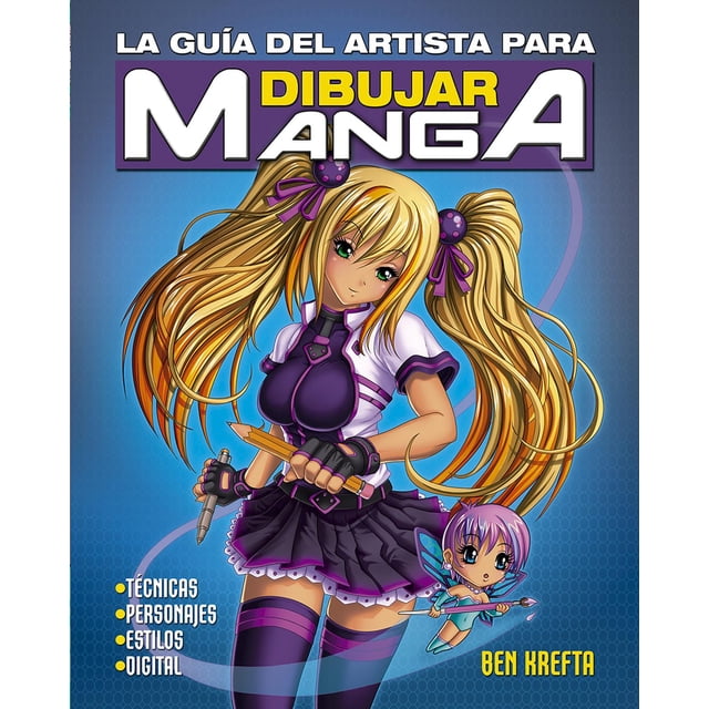 Libro La Guia Del Artista Para Dibujar Manga Tapa Blanda, Autor Ben Krefta, Editorial Picaronaobelisco