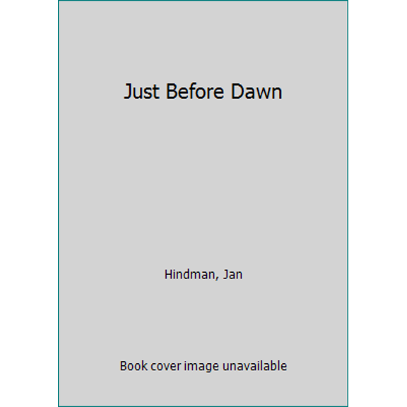 Pre-Owned Just Before Dawn: Trauma Assessment and Treatment of Sexual Victimization (Paperback) 0961103442 9780961103446
