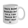 thumbnail image 2 of New Tool maker Gifts, I Hate Being Badass but I'm a Tool, Appreciation Birthday 15oz Mug For Coworkers, Cup From Friends, Coffee mug, Tea mug, Travel mug, 2 of 2
