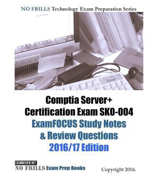 Pre-Owned Comptia Server+ Certification Exam SK0-004 ExamFOCUS Study ...