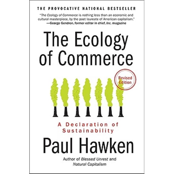 Pre-Owned The Ecology of Commerce: A Declaration of Sustainability (Paperback) 0061252794 9780061252792