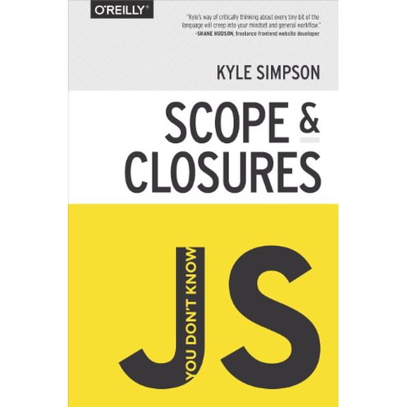 Pre-Owned You Don't Know Js: Scope & Closures (Paperback) 1449335586 9781449335588